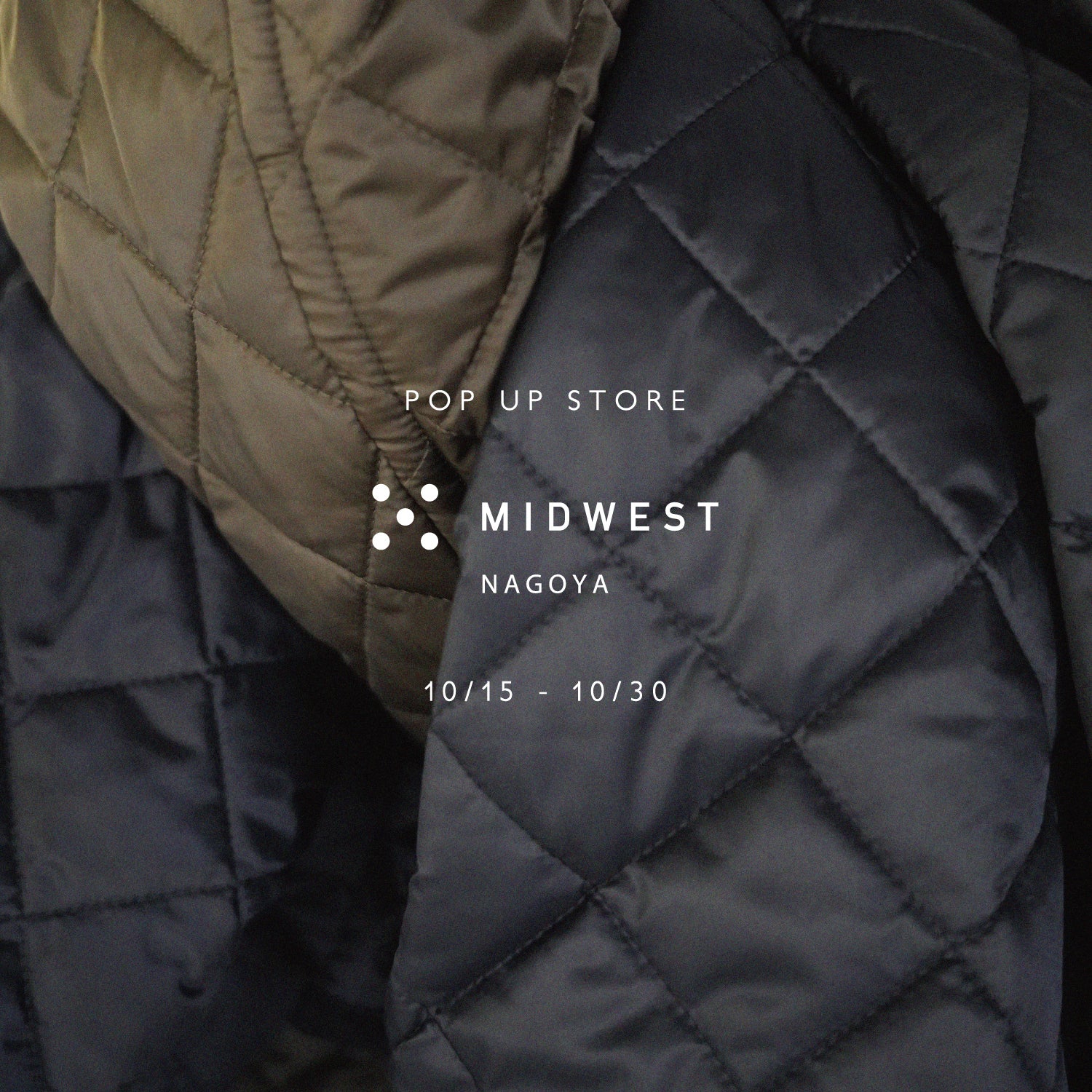 POP-UP STOREのお知らせ "MIDWEST NAGOYA"